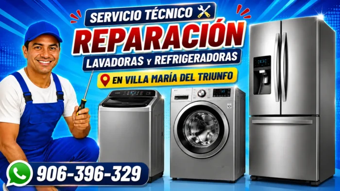 Reparación efectiva en Villa María del Triunfo para lavadoras, refrigeradoras y visicoolers con atención técnica.